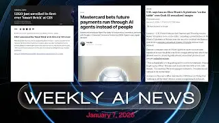 Mastercard&rsquo;s AI Agents, Grok Deepfakes, and Lego&rsquo;s Smart Bricks | Weekly AI News