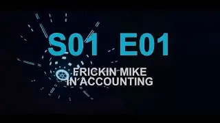 Vortex:The Gateway - S01E01 - Frickin Mike in Accounting