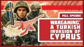 Wargaming: A Turkish Invasion of Northern Cyprus
