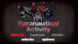 Paranautical Activity OST!!! (just music) a soundtrack that is actually better than the game itself