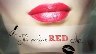The Perfect Red Lip