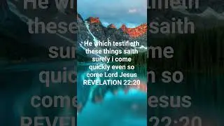 revelation 22:20 #god #bibleverse #revelation #christian