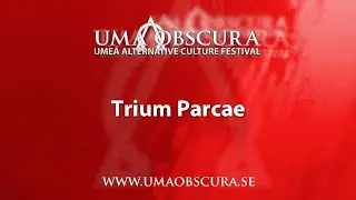 Uma Obscura 2023 - Trium Parcae