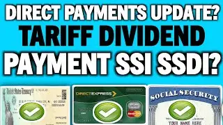 DIRECT PAYMENTS UPDATE? TARIFF DIVIDEND PAYMENT ANNOUNCEMENT FOR SSI SSDI VA?