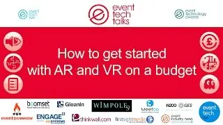 Event Tech Talks 2017 Panel Discussion - How to get Started on AR and VR on a Budget