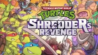 Teenage Mutant Ninja turtles Shredder's Revenge Gameplay Video 1 