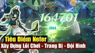 Tiêu Điểm Nefer - Siêu DPS Nguyệt Sum Xuê | Trang Bị , Đội Hình , Lối Chơi