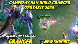 LEGENDARY | GAMEPLAY SKIN GRANGER M7 | GAMEPLAY DAN BUILD GRANGER TERSAKIT 2026 - MLBB