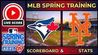 🔴 LIVE: New York Mets vs Toronto Blue Jays | MLB Spring Training Scoreboard | Feb 23, 2026 | Stats