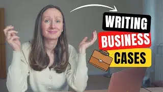 How I Write Business Cases (business partner/consultant)