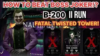 How To Beat Boss Joker? | Fatal Twisted Tower 200 | Mk Mobile