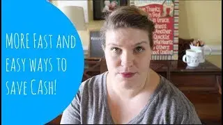 MORE quick and easy ways to save money : Frugal Debt Free Life