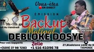 &Eacute;MISSION BACKUP MATINAL/PRI&Egrave;RE MIDI:DEBLOKE DOSYE: SEGN&Egrave; KASE KOD MECHAN YO/ AP&Ocirc;TRE JUSME JORDANIE