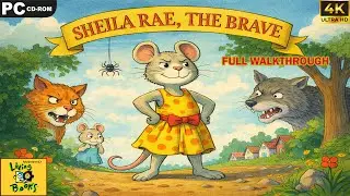 Sheila Rae, the Brave:  Living Books  [PC]  -  Full Walkthrough - 4k UHD - No commentary