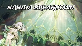 Nahida kit & talents explained. The best dendro character in Genshin Impact