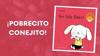 &iexcl;Pobrecito Conejito! Poor little rabbit Read aloud