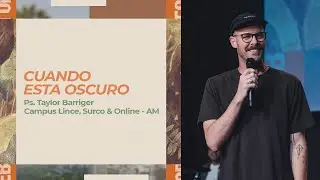 26.10.25 | Taylor Barriger | Cuando esta oscuro | Campus Lince, Surco & Online AM