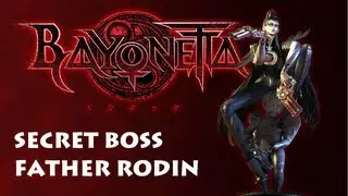 Bayonetta &infin; Climax - Father Rodin ・ Insane Secret Boss ・ Platinum
