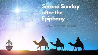 The Second Sunday after Epiphany, Sunday, January 18, 2026