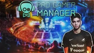 How To Become a Pro Gamer! - PRO GAMER MANAGER (SIMULATOR)