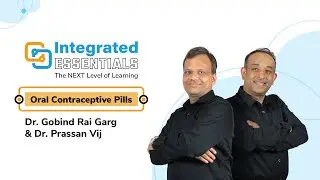Oral contraceptives (Integrated lecture) by Dr Gobind Rai Garg and Dr Prasann Vij