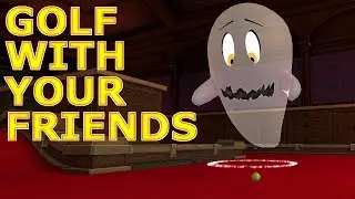 Golf With Your Friends: Haunted Mansion (with Rickster5280)