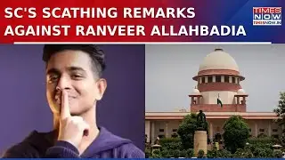 Ranveer Allahbadia's Vulgar Jokes Storm Rages In Supreme Court: 'Such Language Not Acceptable'