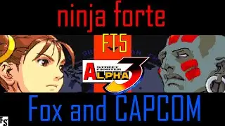 Street Fighter Alpha 3 - ninja forte [Chun-Li] vs Fox and CAPCOM [Dhalsim] (Fightcade FT5)