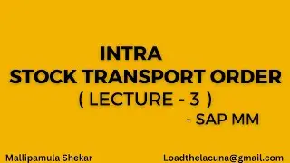 Intra STO - SAP MM ( Lecture -3 ) | Stock Transport Order | by Shekar Mallipamula