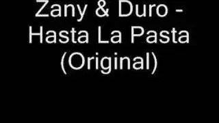 Zany & Duro - Hasta la Pasta (Original)