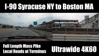Syracuse to Boston I-90 Eastbound Ultra Wide Perspective 4K60 Mass Pike Full Length
