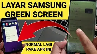 Gratis Cara Mengatasi Layar Samsung Shadow & Green Screen dengan aplikasi ini