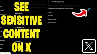 Как просмотреть контент, содержащий конфиденциальную информацию, на X