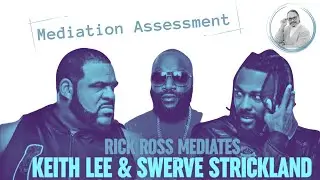 Mediation Assessment of Rick Ross