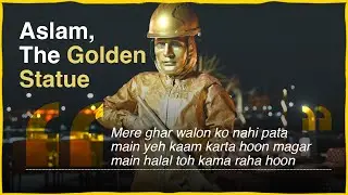 Aslam, The Golden Statue
