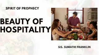 24.01.2026 | Spirit of Prophecy|Beauty of Hospitality|விருந்தோம்பியின் அழகு |Sis. Sumathi Franklin |