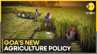 Goa Launches Landmark Agricultural Policy For Sustainable Farming & Innovation | WION