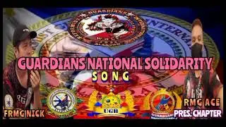 GUARDIANS NATIONAL SOLIDARITY SONG
