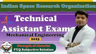 ISRO TA Exam-2025||PYQ Subject wise  Solution||Strength of Material || Jai  Mechanical || Roshan Sir