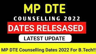 MP DTE Counselling 2022 dates released ✅ | mp dte counselling 2022 for b.tech urgent update 🔴#mpdte