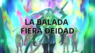 La Balada de la Fiera Deidad The Legend Of Zelda Canción (Letra)