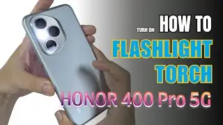 How to turn on Flashlight | Torch on Honor 400 Pro 5G