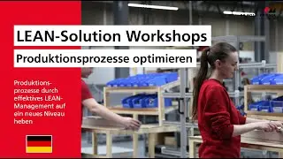 LEAN-Solution Workshops – Produktionsprozesse optimieren