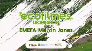 Workshop do Festival de V&iacute;deos Ecofilmes &mdash; Escola Municipal Agr&iacute;cola &ldquo;Melvin Jones&rdquo;