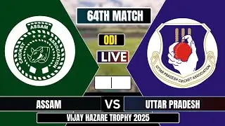 Assam vs Uttar Pradesh | ASM vs UP | Vijay Hazare Trophy  | Live Cricket Score 2025