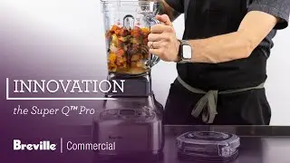 Super Q&trade; Pro | Представляем суперблендер нового поколения | Breville Commercial