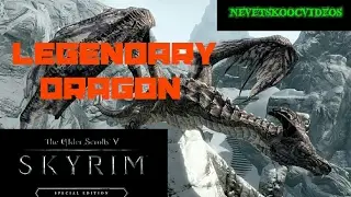 LEGENDARY DRAGON - Skyrim: Special Edition