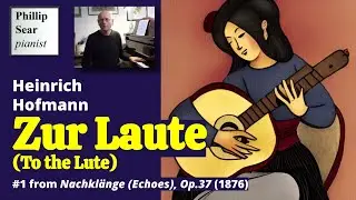 Heinrich Hofmann: Zur Laute (To the Lute), Op.37 No.1