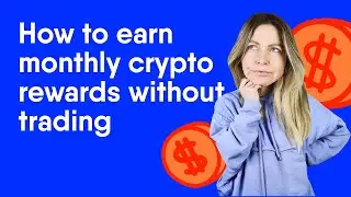 Earn program: how to earn passive rewards from digital assets