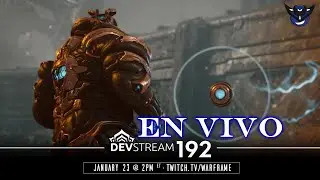 DEVSTREAM 192 EN VIVO - Warframe - Deuce en Vivo